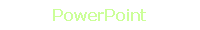 PowerPoint